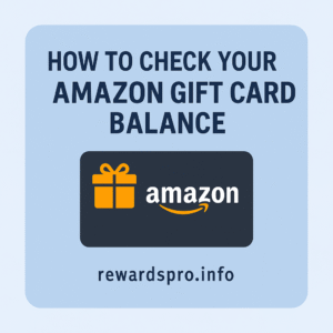 How to Check Your Amazon Gift Card Balance in 2025 – Quick Guide