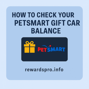How to Check Your PetSmart Gift Card Balance in 2025 – Full Step-by-Step Guide