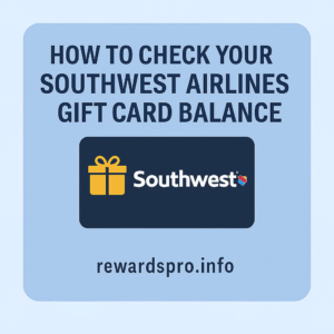 How to Check Your Southwest Airlines Gift Card Balance in 2025