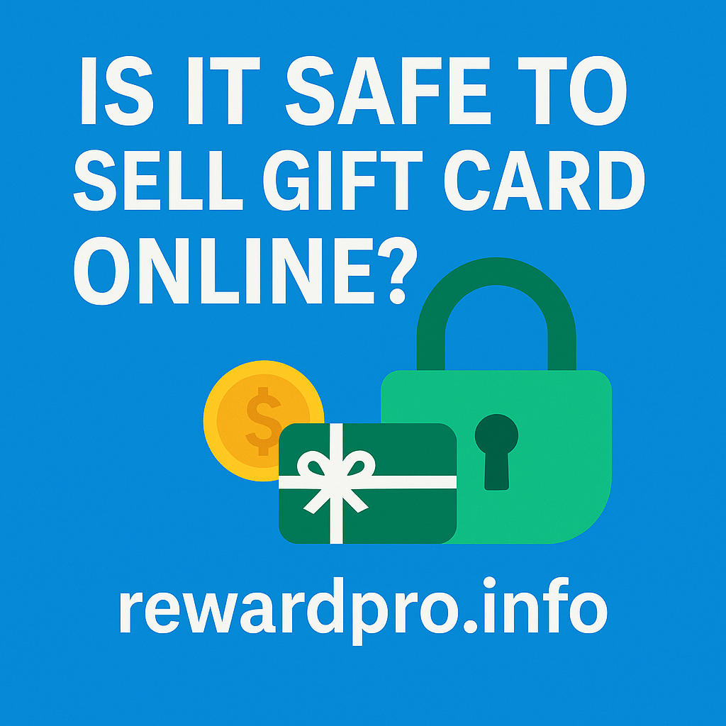 is it safe to sell gift cards online, sell gift card securely, trusted gift card exchange, secure gift card website, gift card fraud protection, rewardspro safe platform, online gift card safety tips, sell gift card without scam, gift card scam prevention, safe gift card resale