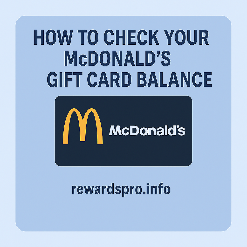 How to Check Your McDonald Gift Card Balance in 2025 – Full Guide