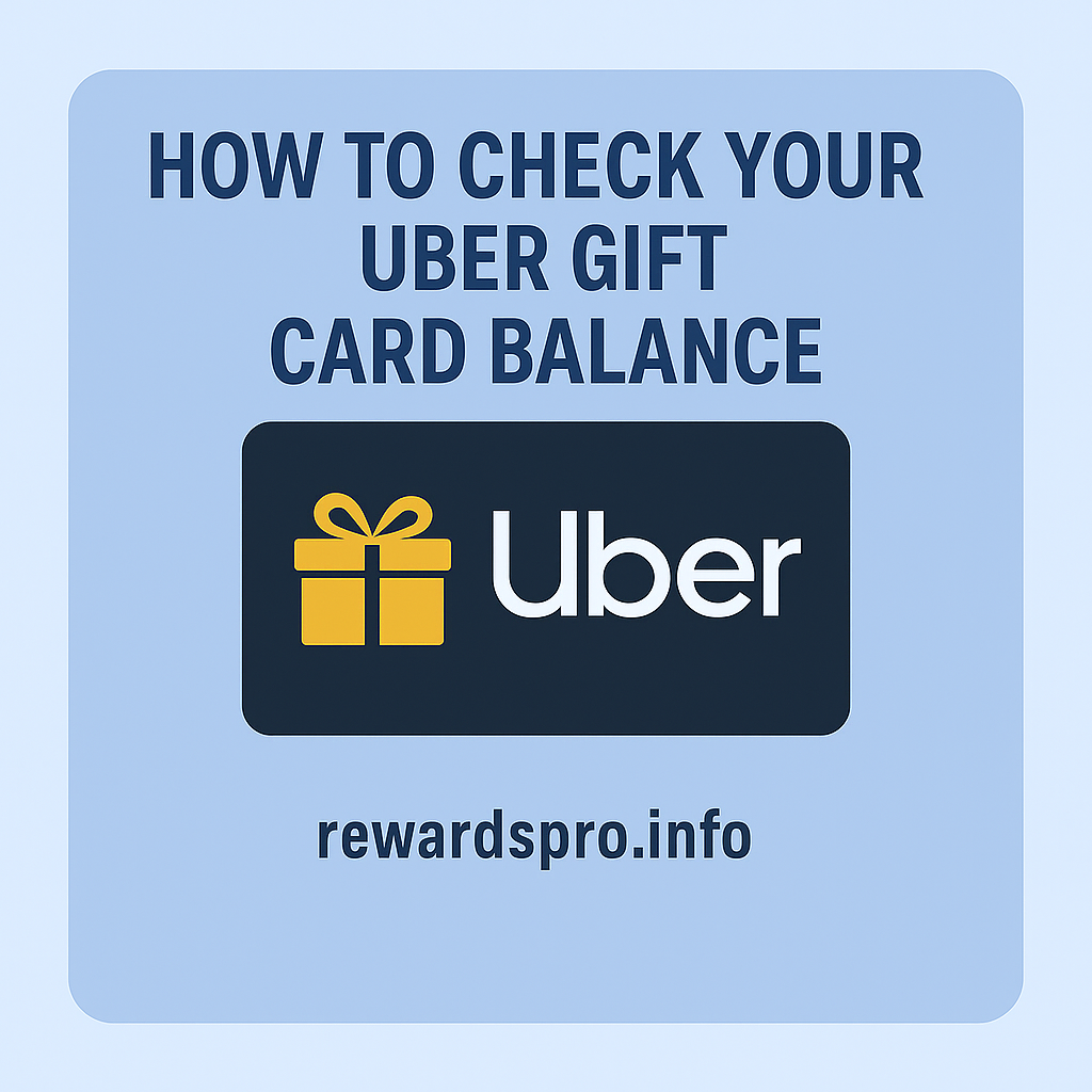 How to Check Your Uber Gift Card Balance in 2025 – Full Step-by-Step Guide