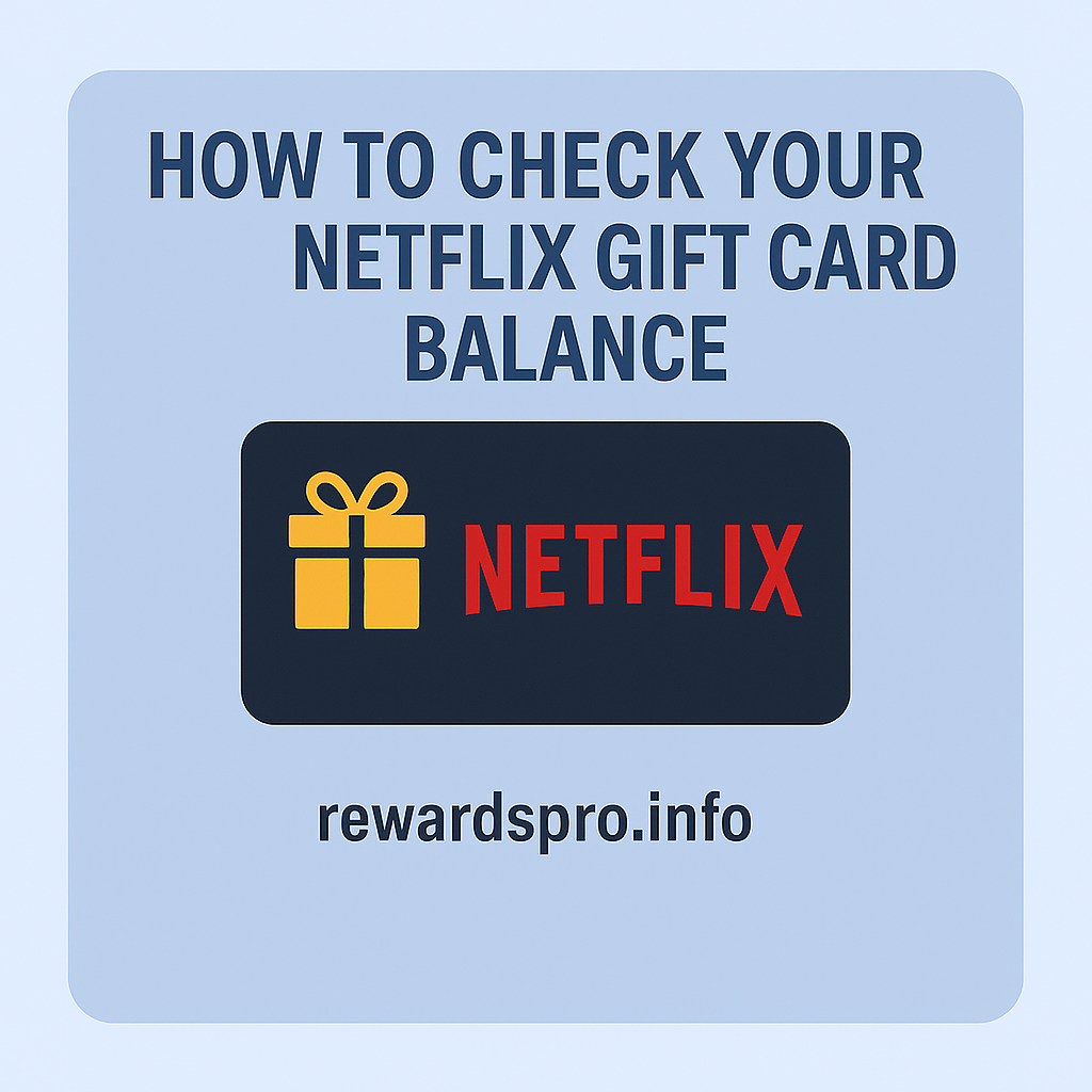 How to Check Your Netflix Gift Card Balance in 2025 – Step-by-Step Guide