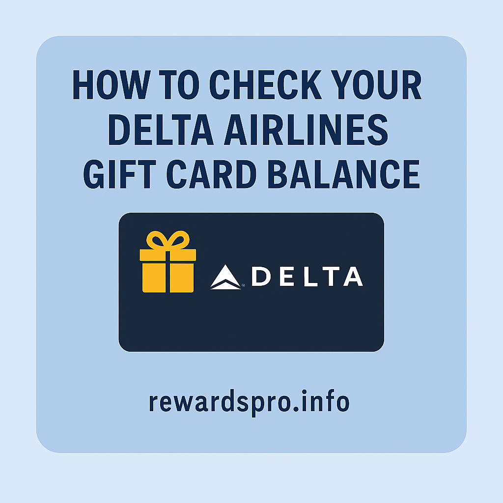 How to Check Your Delta Airlines Gift Card Balance in 2025 – Simple Guide