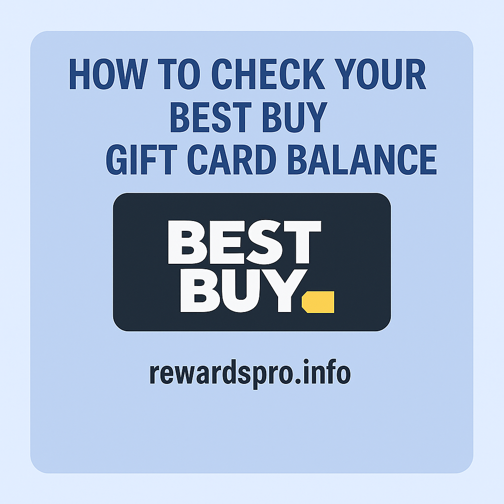 How to Check Your Best Buy Gift Card Balance in 2025 – Complete Guide